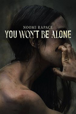 You Won’t Be Alone FRENCH WEBRIP x264 2022